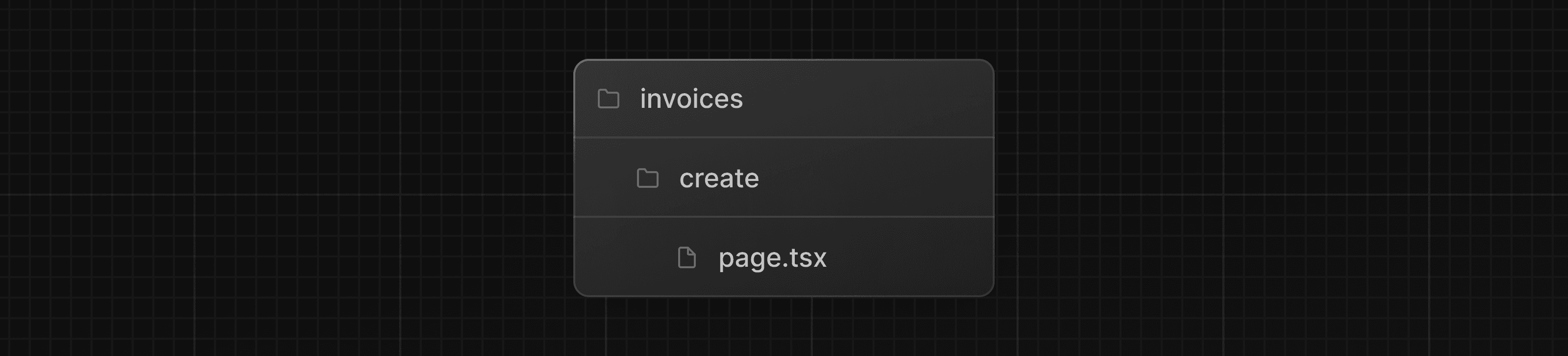 Invoices folder with a nested create folder, and a page.tsx file inside it